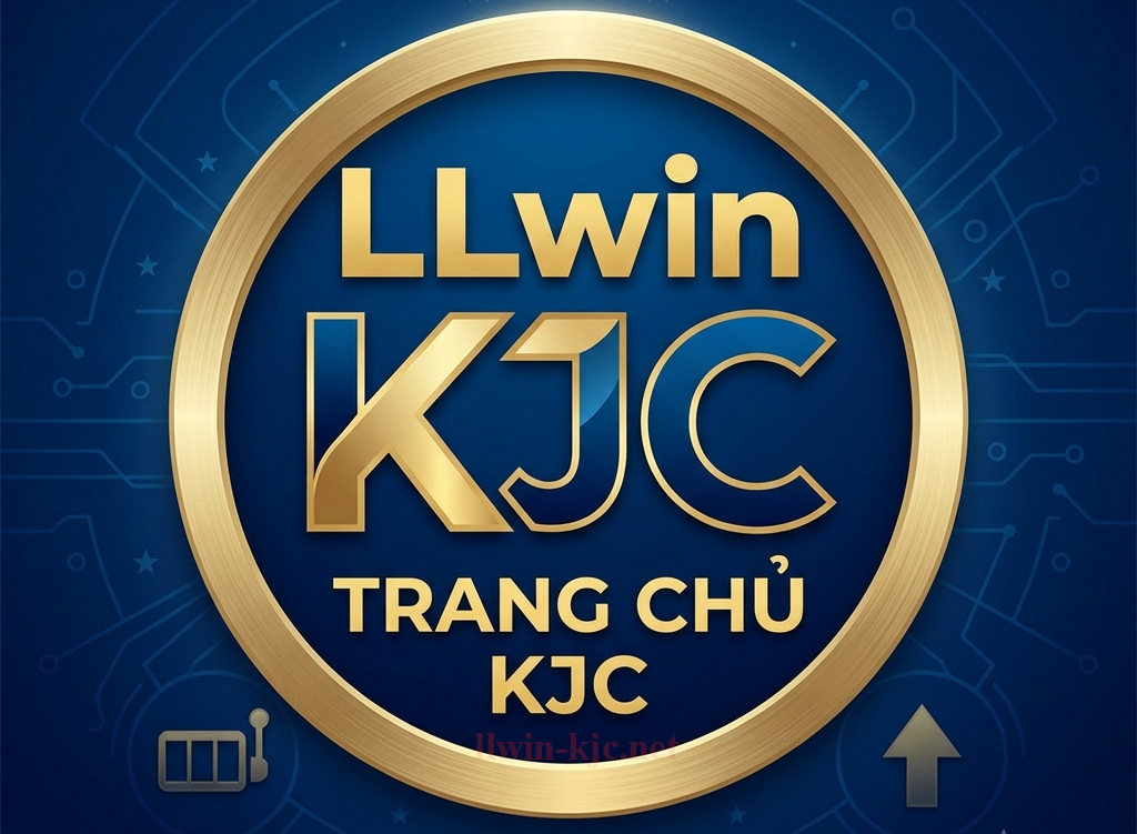 LLwin Trang Chủ Chính Thức KJC – Link Vào LLwin Mới Nhất 2026